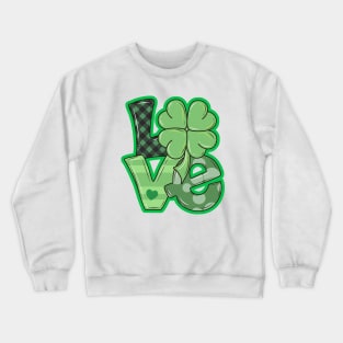 Love St Patricks Day Shamrock Crewneck Sweatshirt